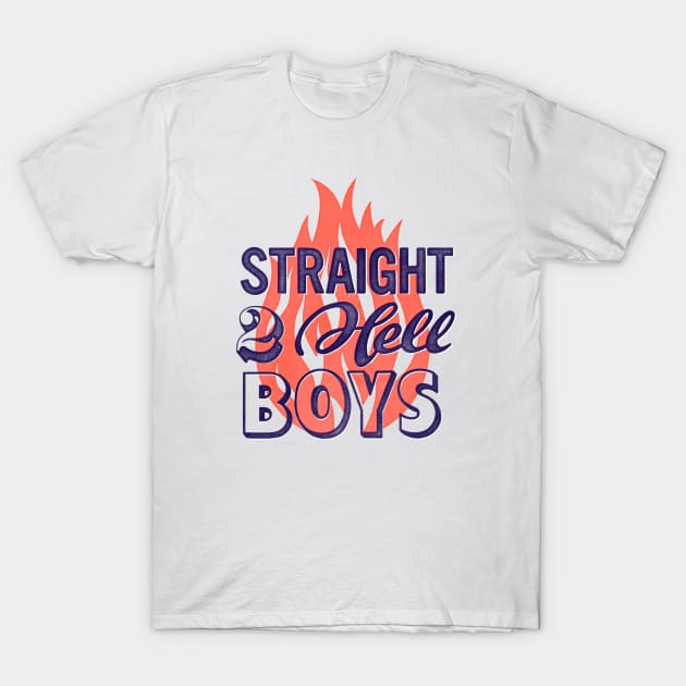 Straight to Hell T-Shirt by victorcalahan